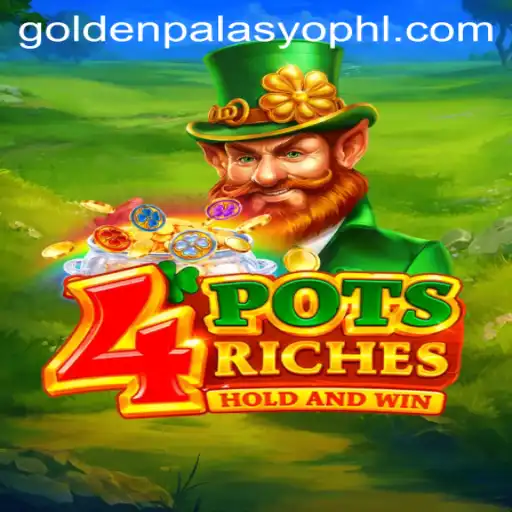Unveiling the Thrills of 4potsriches at GoldenPalasyo